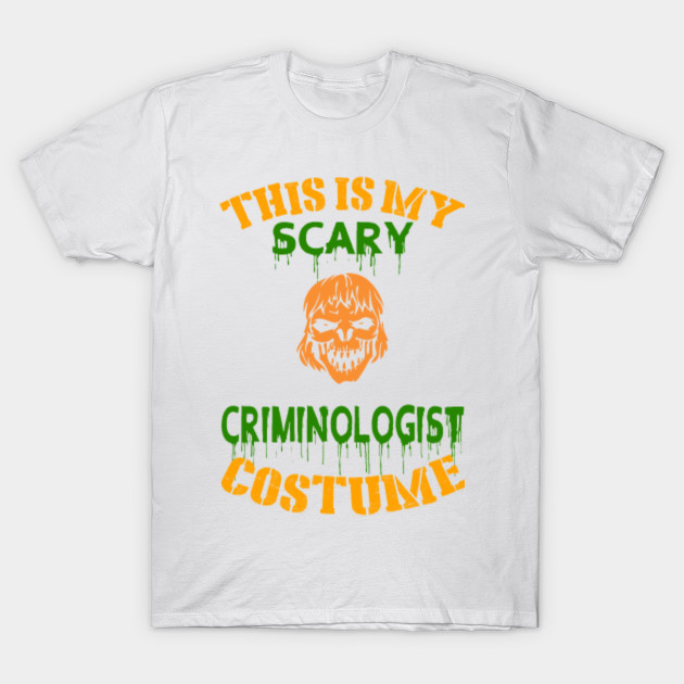 This Is My Scary Criminologist Costume T-Shirt-TOZ